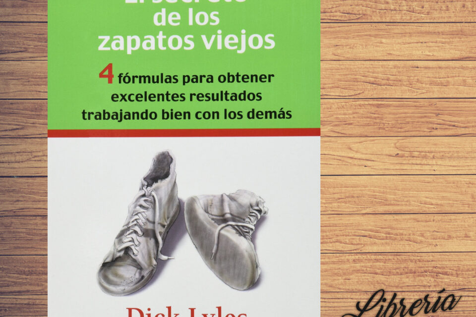El secreto de los zapatos viejos; Dick Lyles - Librería Quisqueya