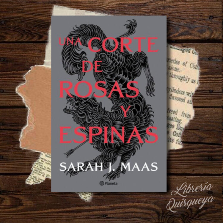 Una Corte De Rosas Y Espinas - Sarah J. Maas